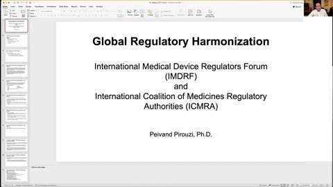 Regulatory Affairs - Global Regulatory Harmonization for drugs & medical devices- IMDRF and ICMRA. Peivand Pirouzi, Ph.D.