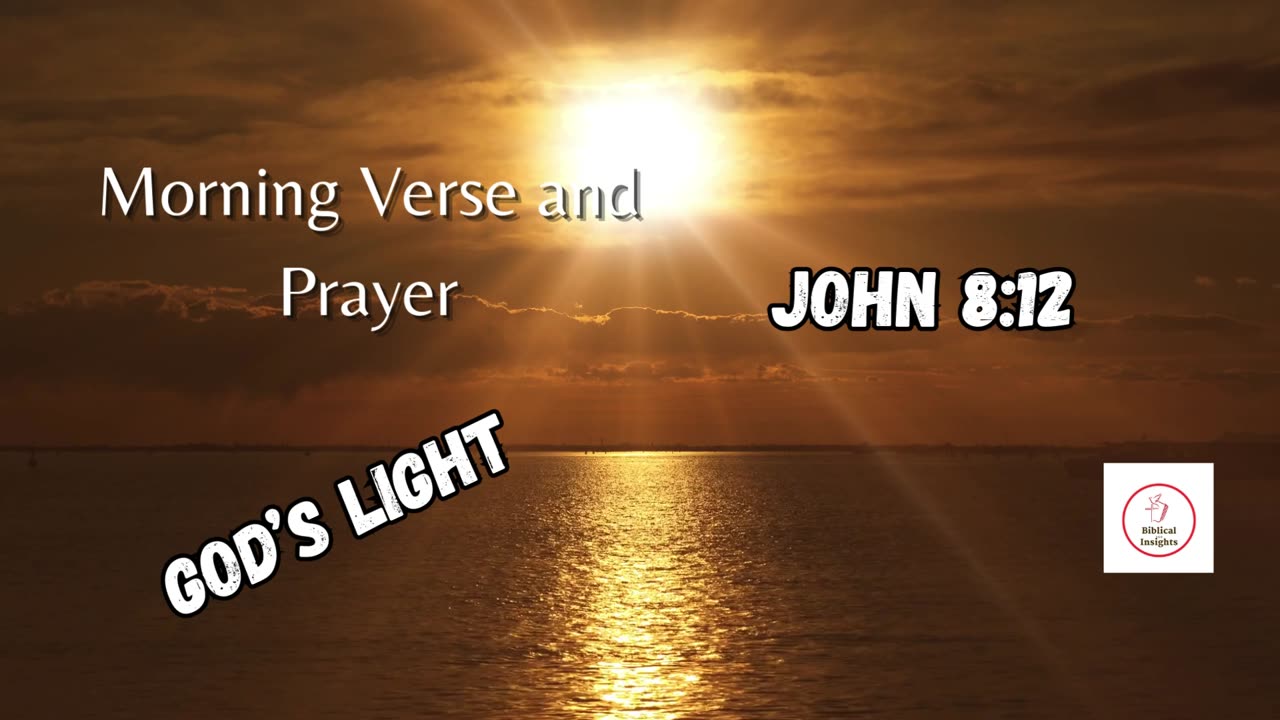 START Your Day with POWERFUL Morning Verse and Prayer! GOD'S LIGHT #morningprayers #devotion