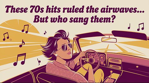 Who Sang These 70s Hits?