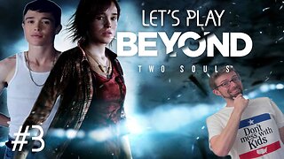 Water for the Horses - Let's Play Beyond Two Souls Part 3 (Viewers 18+)