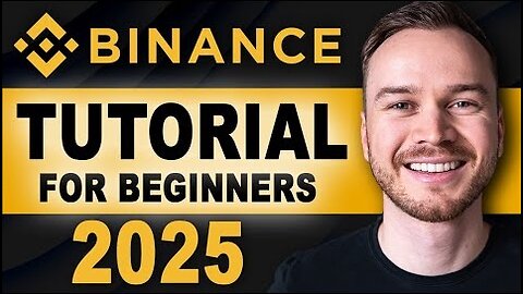 Binance Tutorial For Beginners 2025 (FULL STEP-BY-STEP GUIDE)