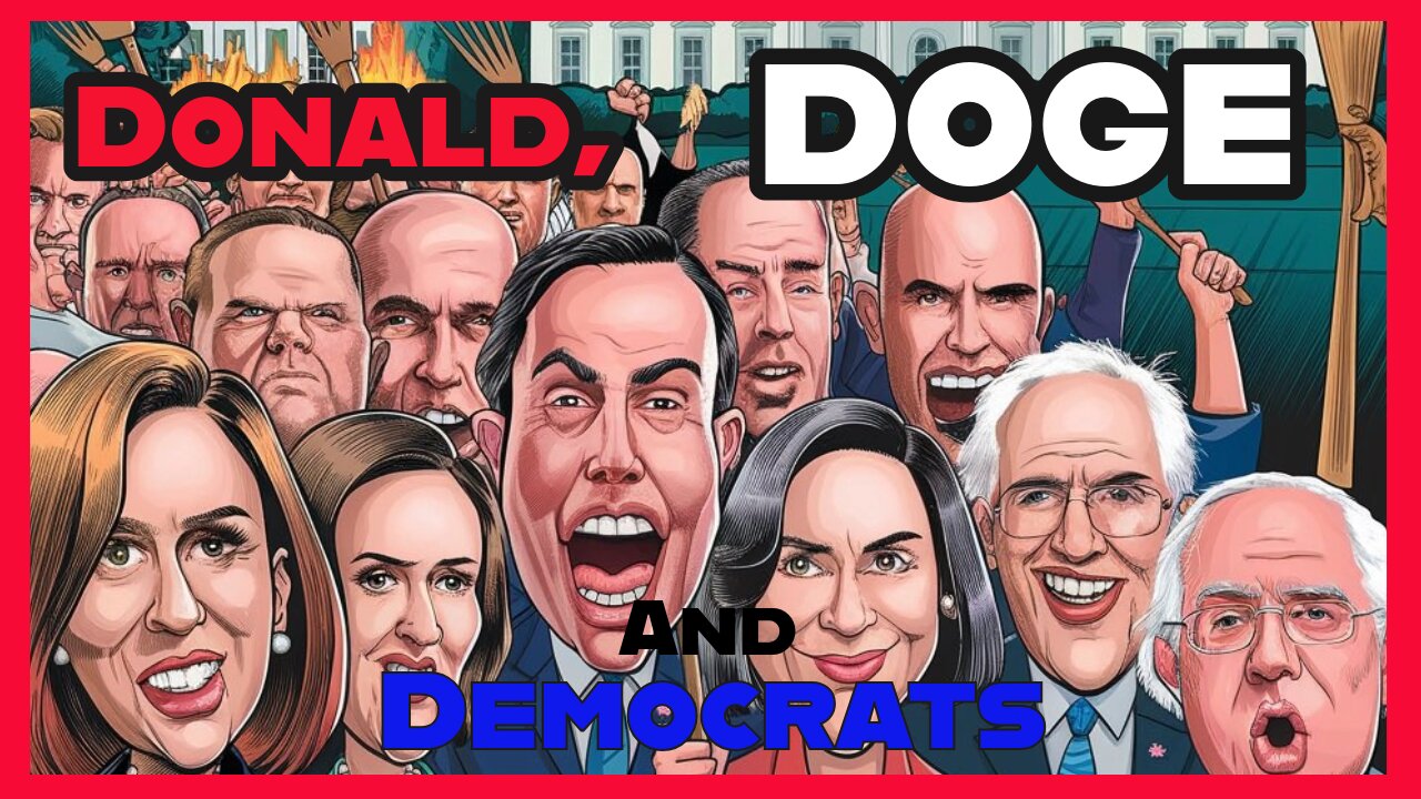 Episode 13 : Donald, DOGE And Democrats