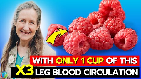 Boost BLOOD CIRCULATION In Your Legs And Feet SIMPLY With These 9 Fruits - Barbara O'neill