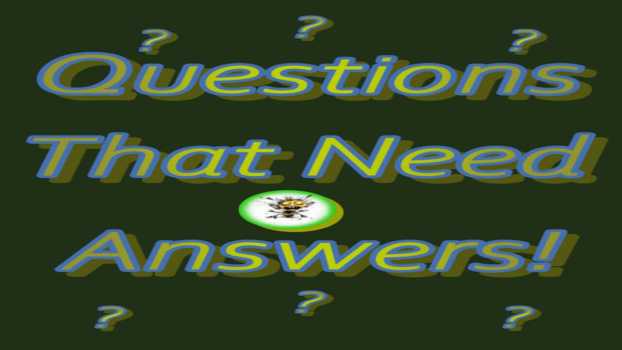 Questions That Need Answers episode 61