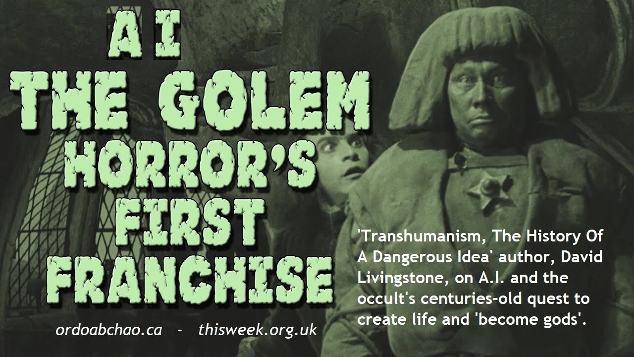 David Livingstone on occult 'AI God' fantasies, the Golem legend & Luciferian intelligence agencies