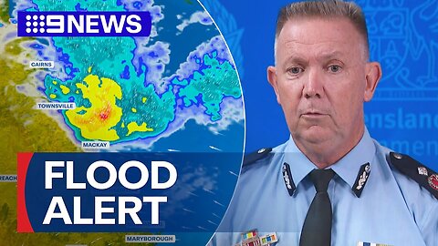 Weather warnings put North Queensland on flood alert | 9 News Australia