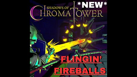 SHADOWS OF CHROMA TOWER **NEW DUNGEON CRAWLER PLAYTEST**