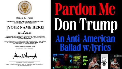 'Pardon Me' Don Trump song w/lyrics by Stan the Jokeman & Mystery Pianist!