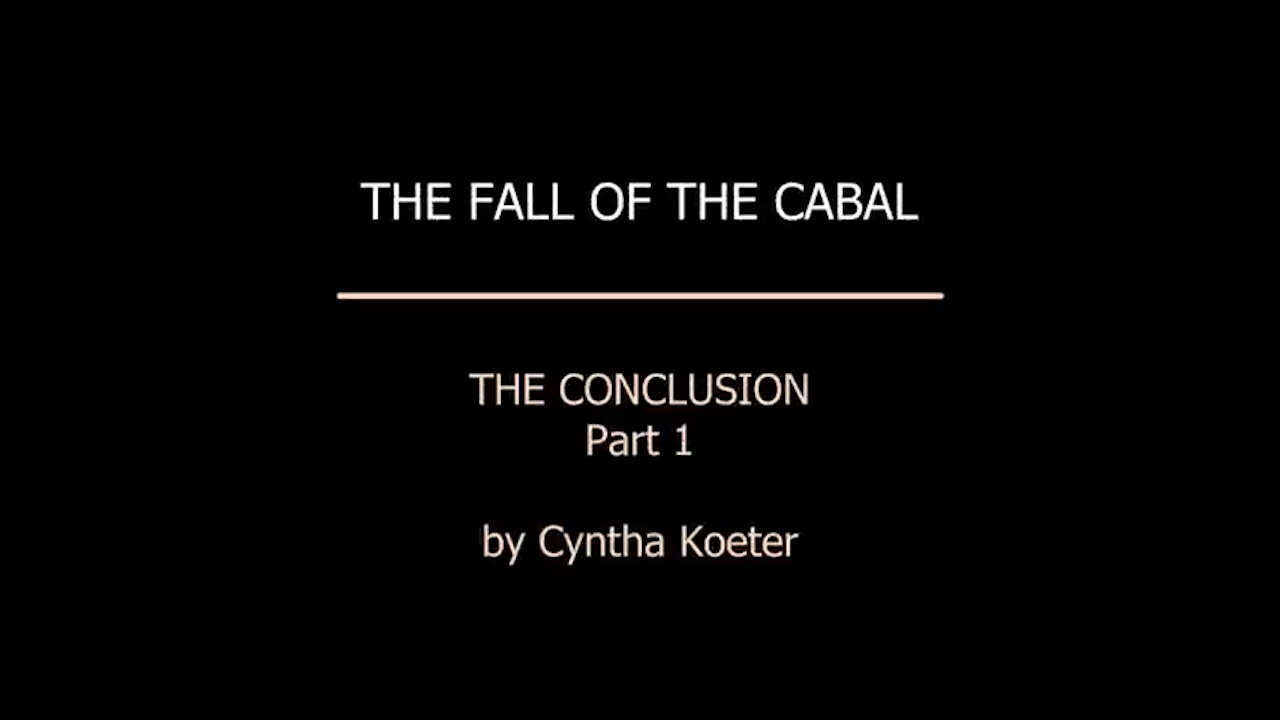 Conclusion to the Fall of the Cabal - Part 1 - Cyntha Koeter