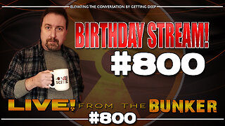 Live From The Bunker 800: Birthday Stream | We Drive 55