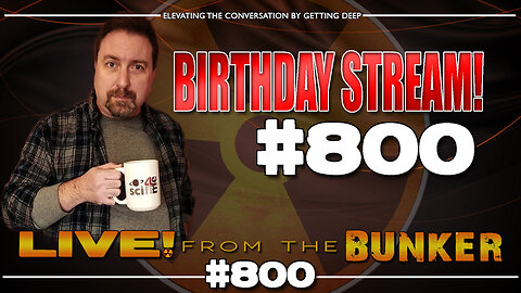 Live From The Bunker 800: Birthday Stream | We Drive 55