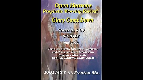 2025-02-08 Night 204-Trenton Missouri - Open Heavens- Do it again LORD-Let Your Glory Fall...water into wine/ (house of prayer) Oratory chapel p4