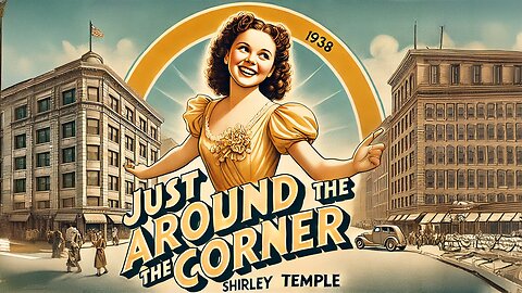 Just Around the Corner (1938) Full Movie