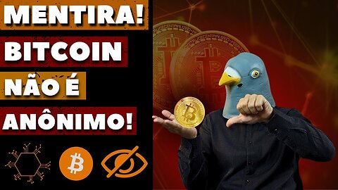 A Ilusão do Anonimato: Descubra a Verdade Sobre o Bitcoin!