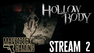 | Hollowbody Stream #2 | First Run | Make Survival Horror Great Again |