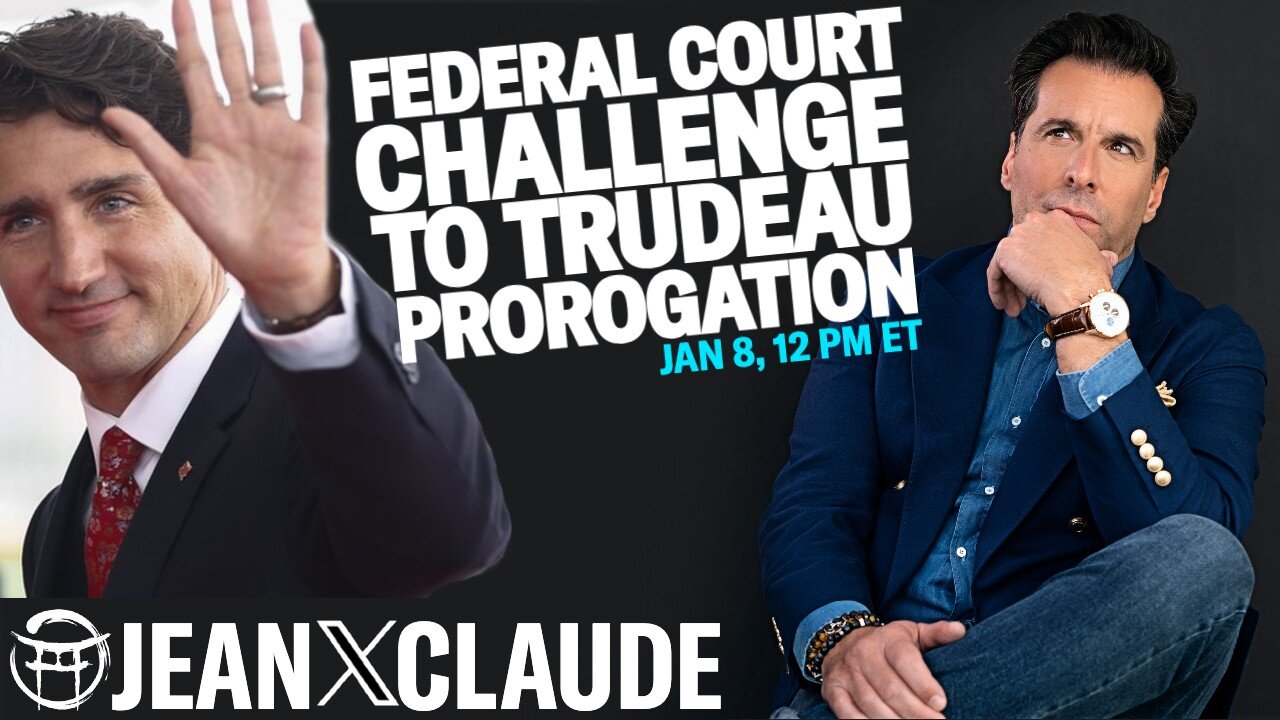 FEDERAL COURT CHALLENGE TO TRUDEAU PROROGATION - SPECIAL REPORT