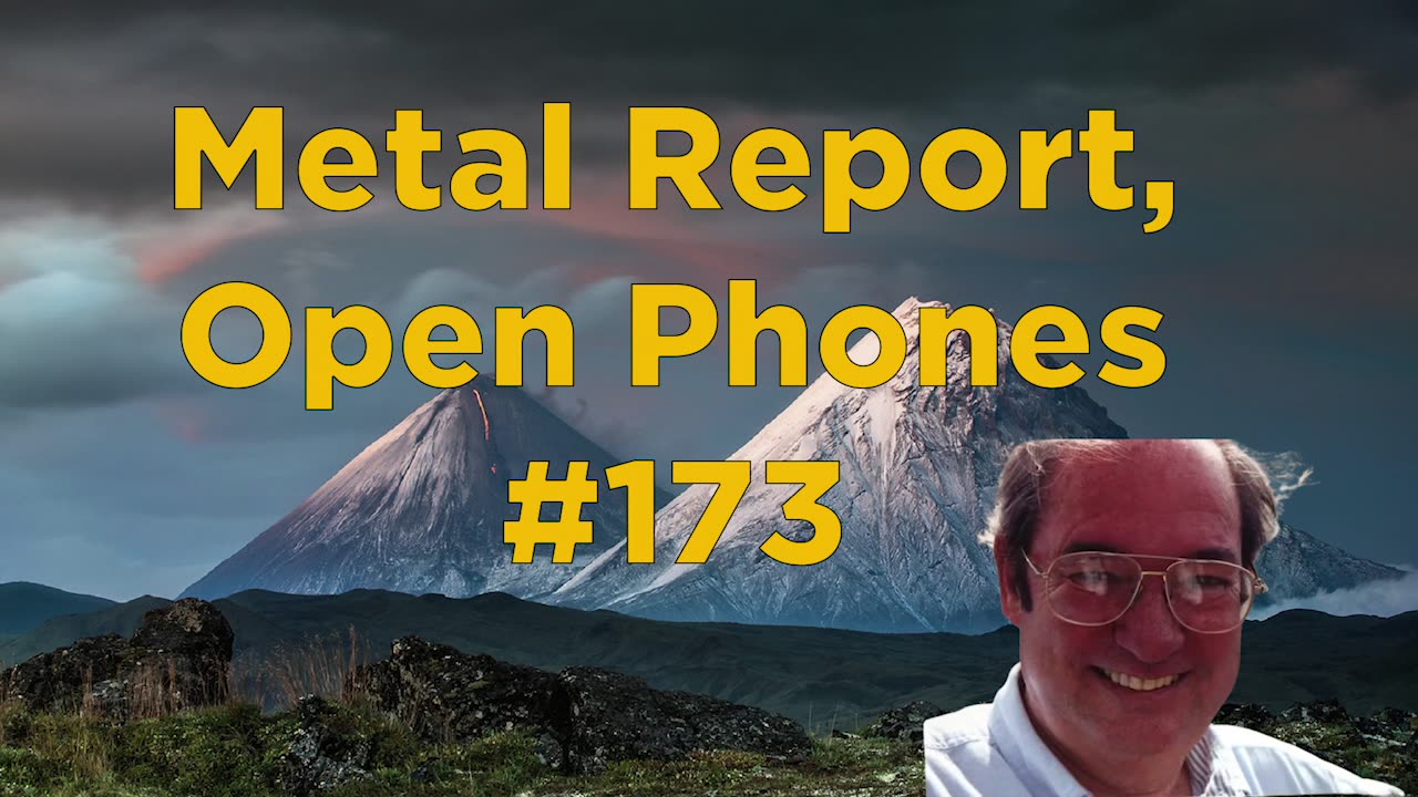 Metal Report, Open Phones #173 - Bill Cooper