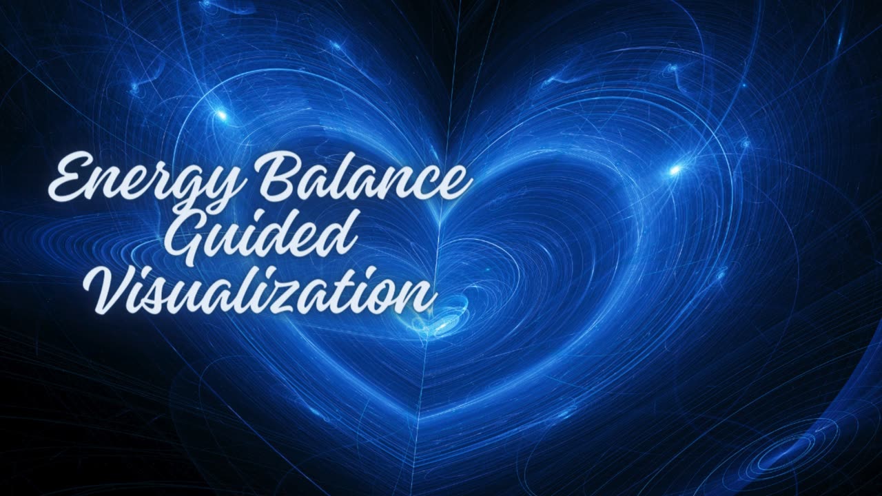 "Powerful Guided Visualization | Energy Balance"