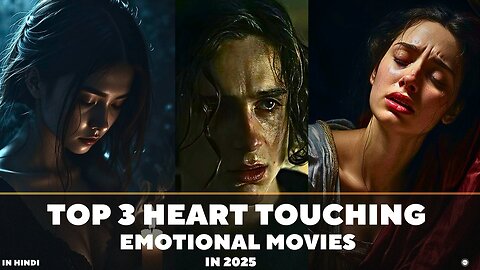 Top 3 Best Heart Touching Emotional Movies in 2025 | Hollywood Sad Movie in Hindi | watch elbido