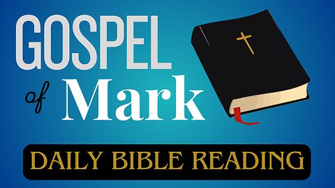 Daily Bible Reading: Gospel of Mark NASB, audio bible