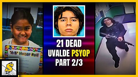 Examining the Uvalde Tragedy: What We’re Not Told (Ep. 2⧸3)