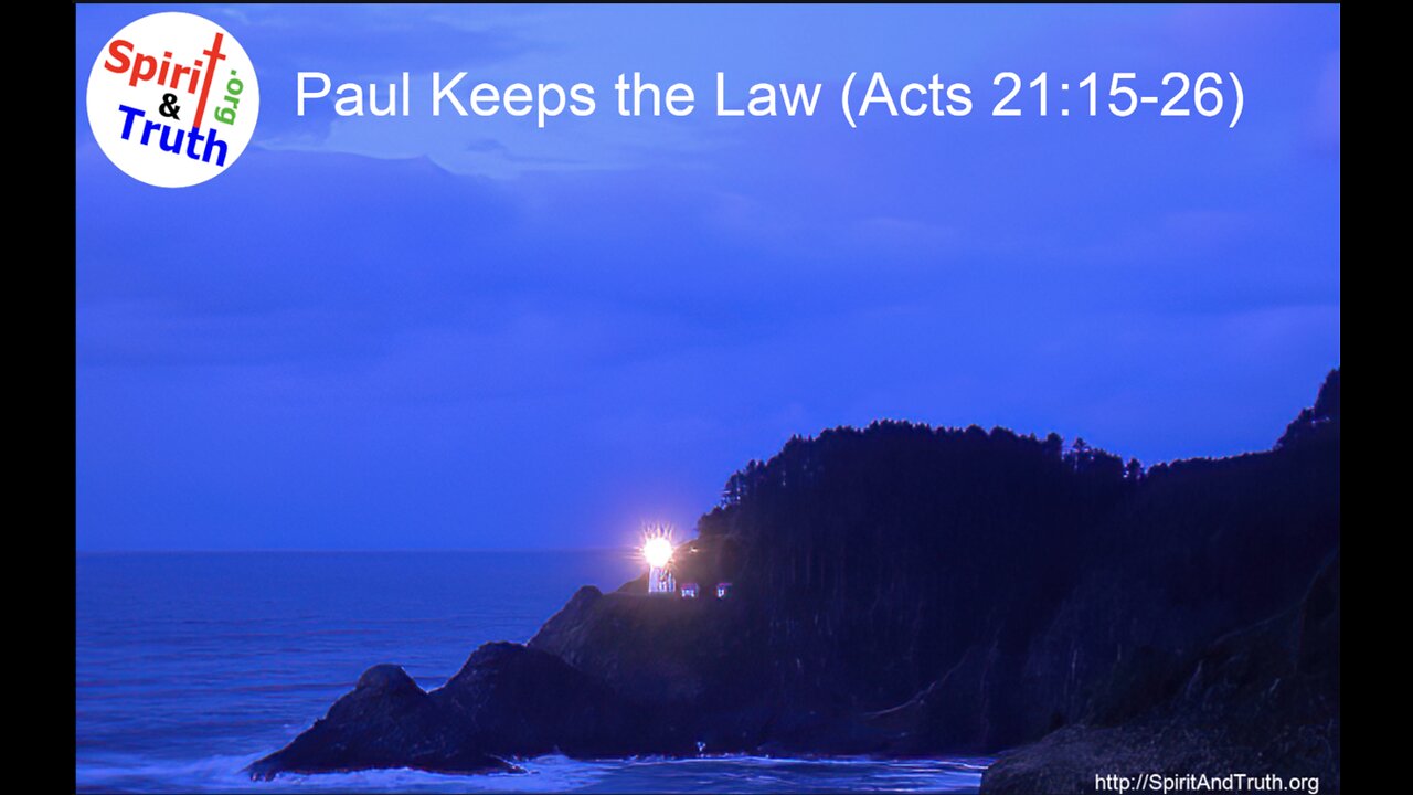 Paul Keeps the Law (Acts 21:15-26)