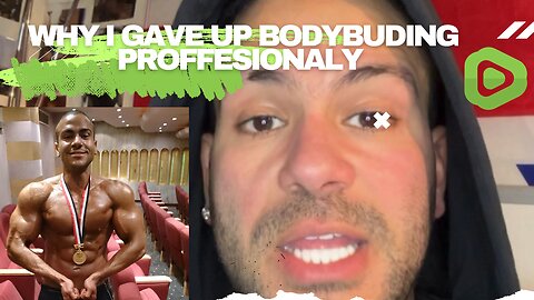 The reason why I gave up professional bodybuilding