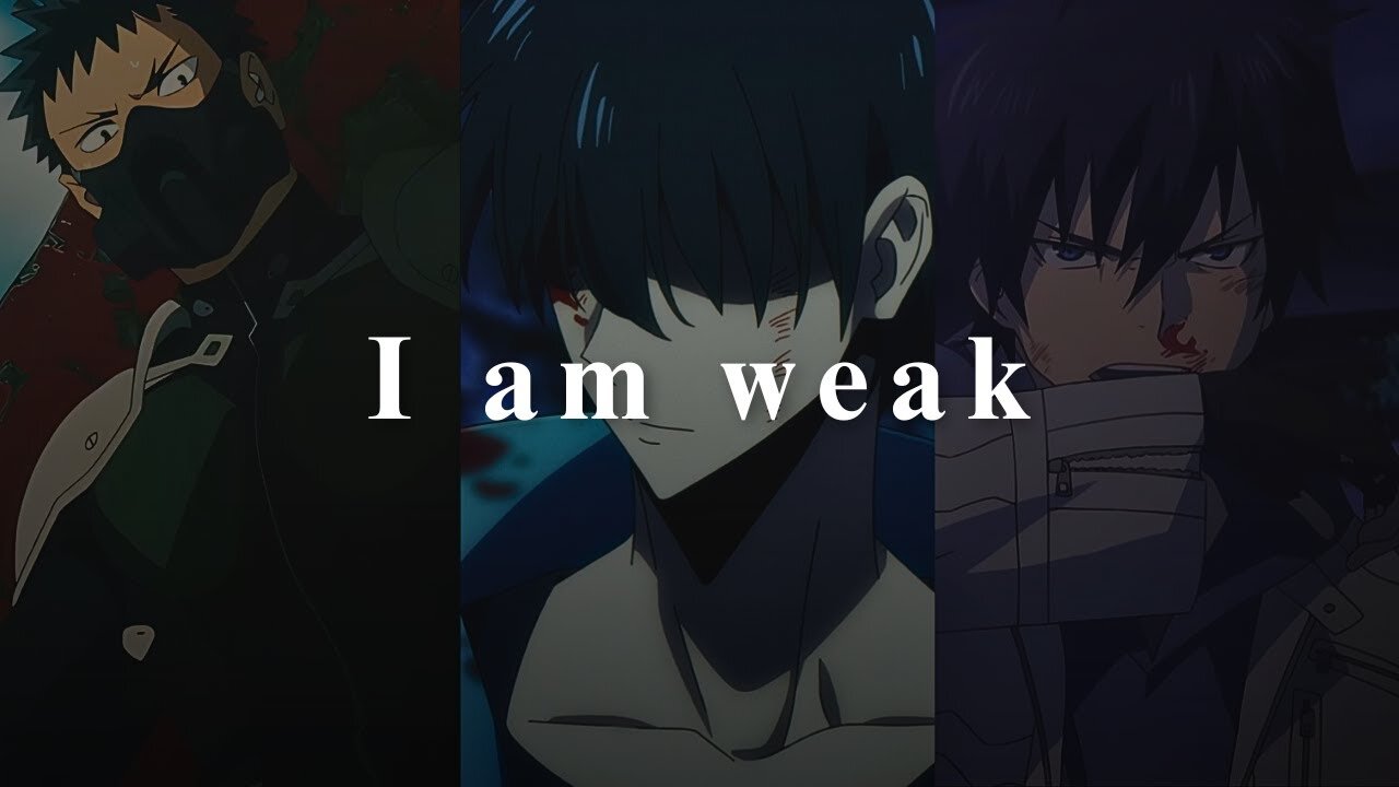 The Pain of Weakness Drives the Will to Grow Stronger" | Motivational Anime Speech