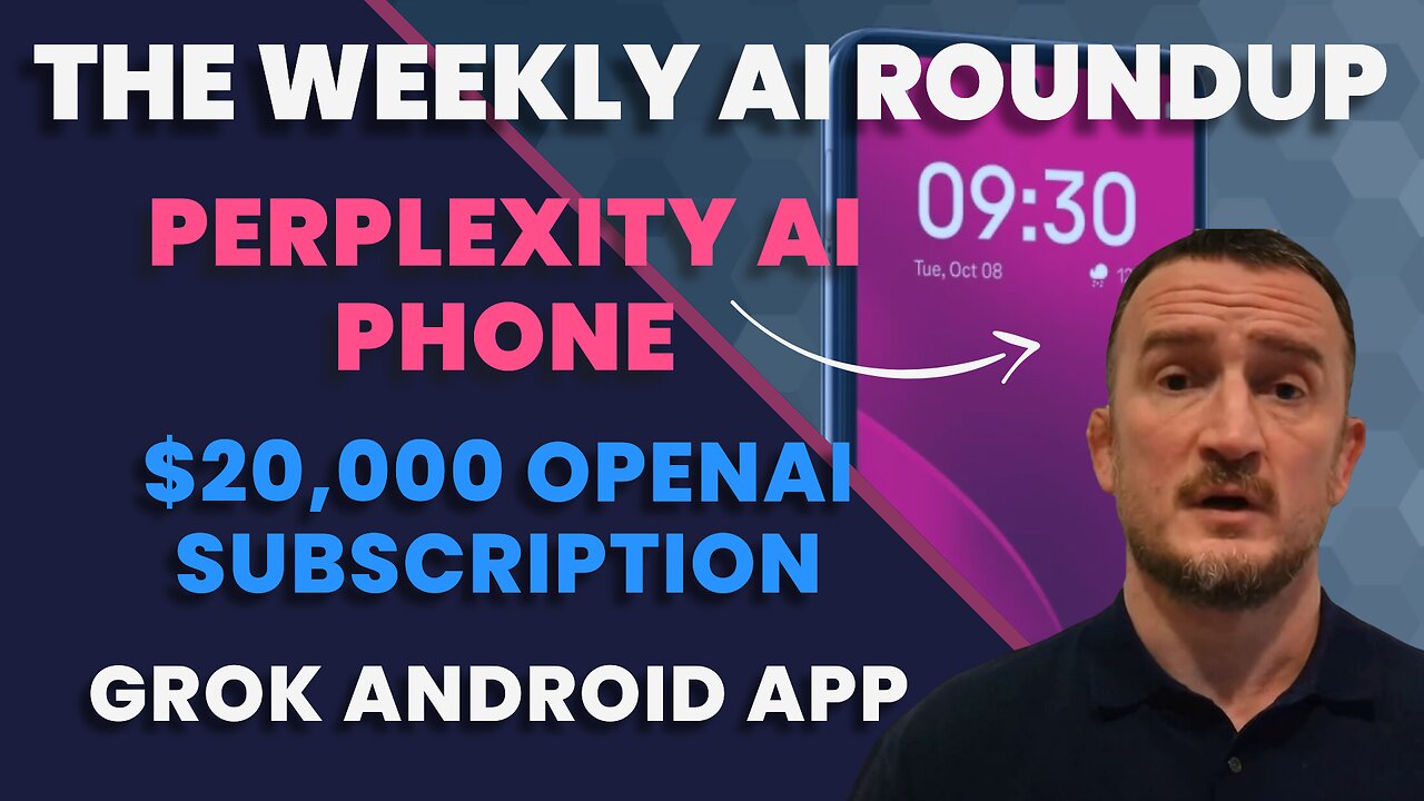 The Weekly AI Roundup: Perplexity AI Phone, $20,000 OpenAI Subscriptions, The Grok Android App