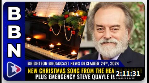 Brighteon Broadcast News, Dec 24, 2024 – New song from the Health Ranger plus emergency Steve Quayle