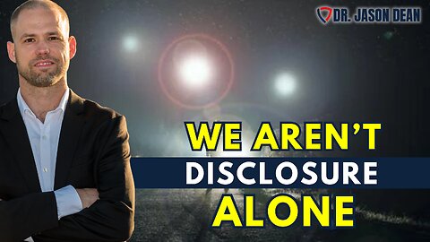 Dr. Jason Dean, BraveTV - Ep 1955 - We Are NOT Alone - Biblical Disclosure