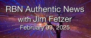 RBN Authentic News (3 February 2025)