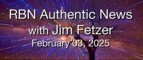 RBN Authentic News (3 February 2025)