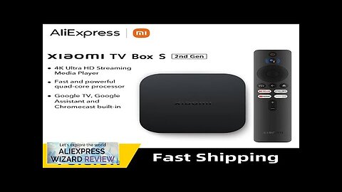 Global Version Xiaomi Mi TV Box S 2nd Gen 4K Ultra HD Review