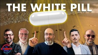 White pill w/ James Corbett