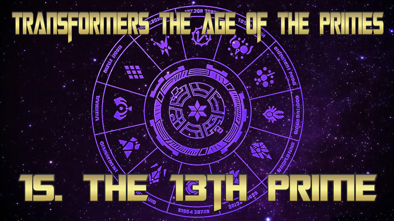 Transformers Age Of The Primes full album 15. The 13th Prime