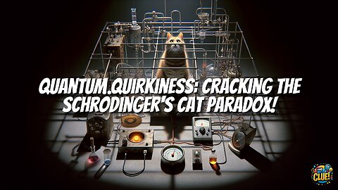 Quantum Quirkiness: Cracking the Schrödinger's Cat Paradox!