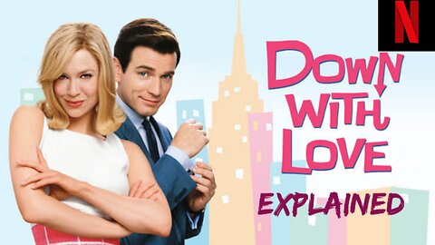 💔 Down with Love (2003) | Romantic Comedy Movie Recap 🎬✨