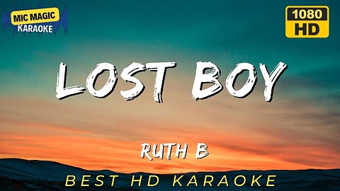 LOST BOY - RYTH B - BEST HD KARAOKE