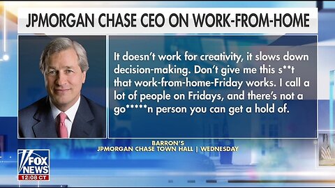 Chase CEO UNLOADS On Work From Home Sh*t