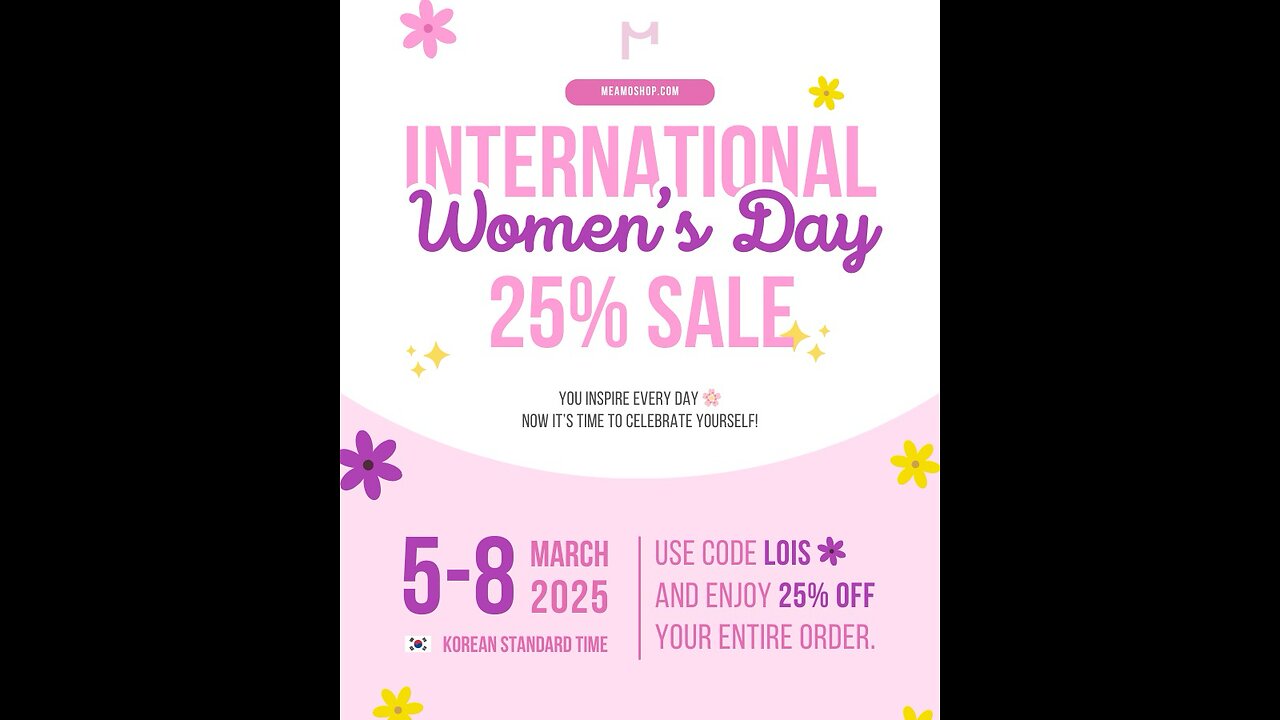 March 5-8💗💗💗Happy International Women’s Day 25% Sale Meamoshop Code LOIS 💗💗💗