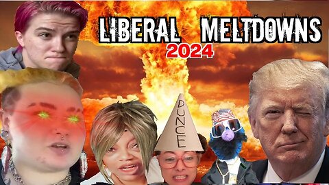 Liberal Meltdowns 42 | Hilarious Reactions To Mental Breakdowns By The Left Over Trump