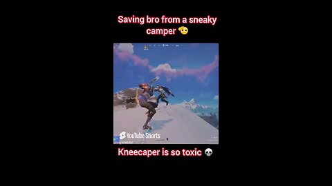 Saving My Bro From Campers In Fortnite With the Kneecaper