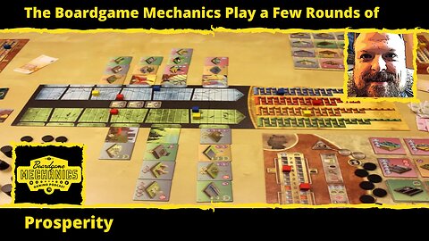 The Boardgame Mechanics Play a Few Rounds of Prosperity