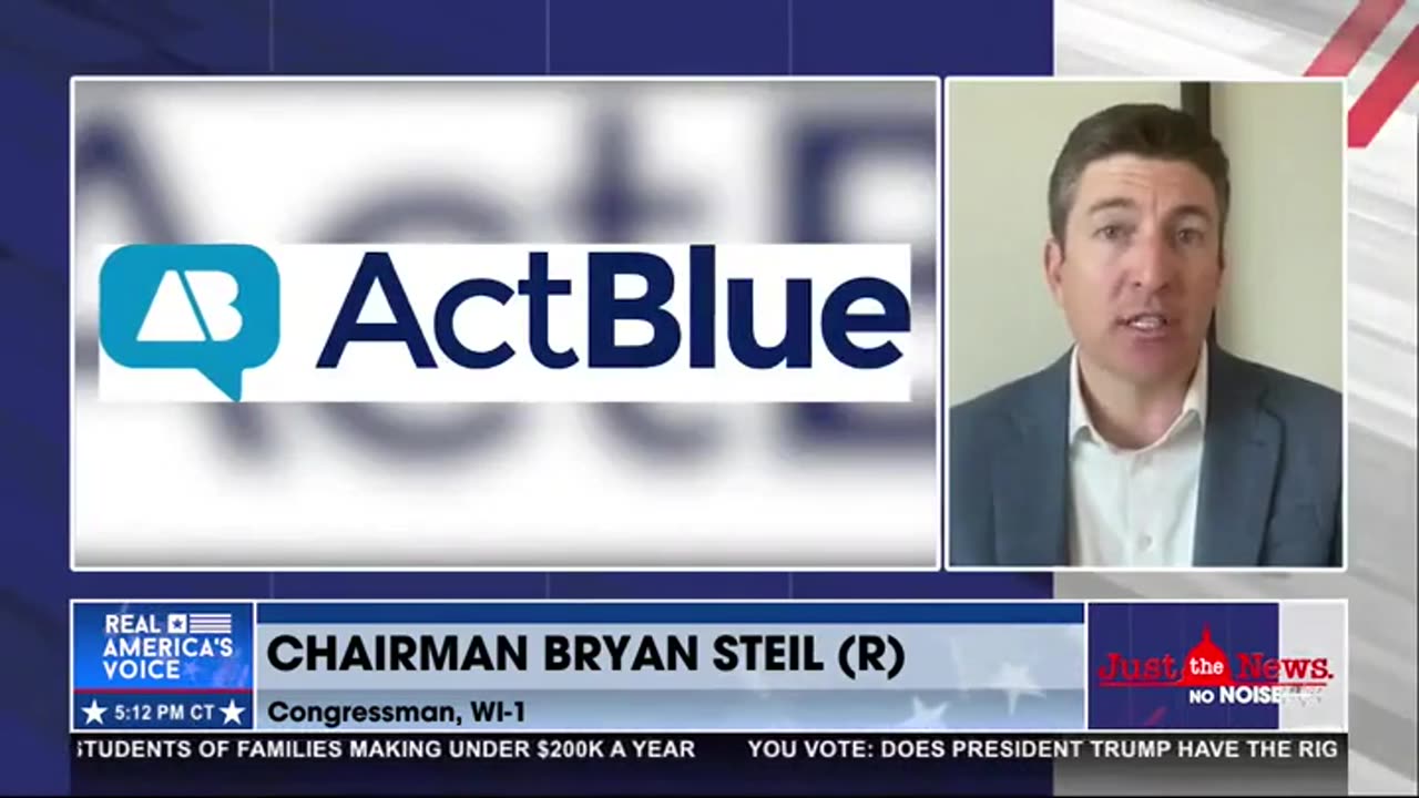 Chairman Bryan Steil: Investigation into ActBlue continues