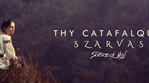 THY CATAFALQUE - Szarvas (Official Streaming Video)