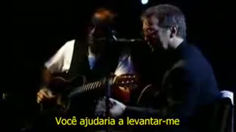 Eric Clapton - Tears In Heaven Live - Legendado em Português