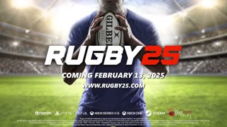 Rugby 25 - Official Release Date Trailer (Warning： Flashing Lights)