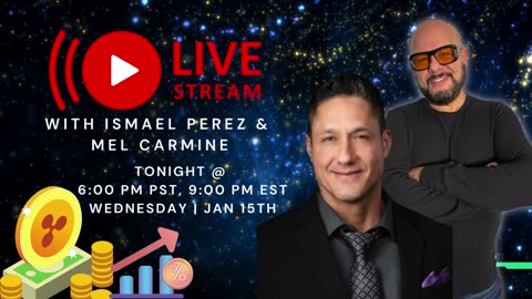 LiveStream with Ismael Perez & Mel Carmine | 6PM PST, 9PM EST Tonight