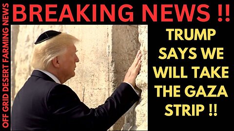 Breaking News: Trump Declares – We Will Take Over The Gaza Strip! We Are Here Now!!!